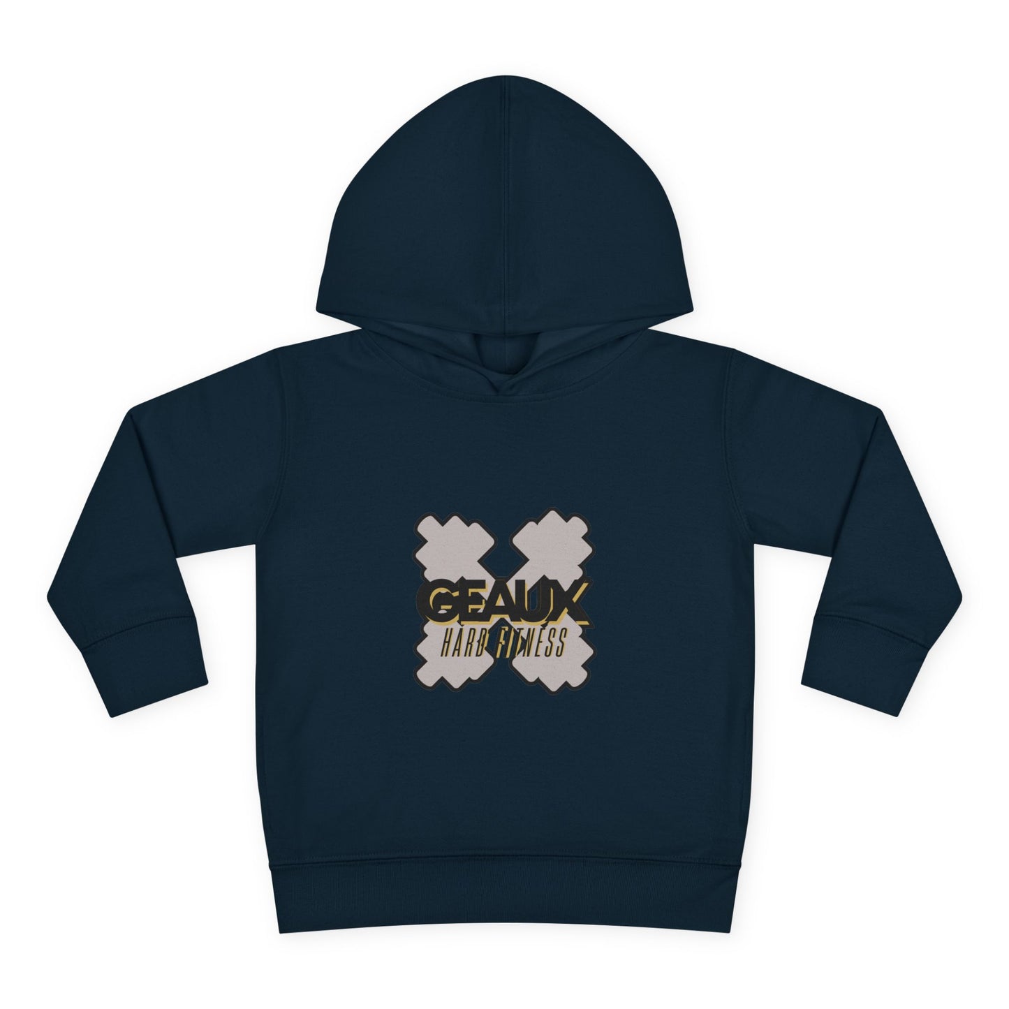 Geaux Hard Fitness Toddler Pullover Fleece Hoodie